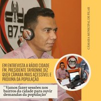 Em entrevista a rádio Cidade Fm, presidente Tayronne diz que quer Câmara mais acessível a população